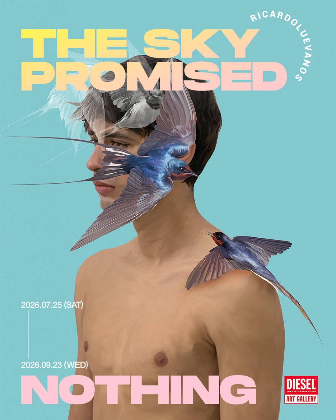 RICARDO LUEVANOS「THE SKY PROMISED NOTHING」｜DIESEL ART GALLERY
